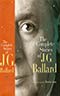 The Complete Short Stories of J. G. Ballard